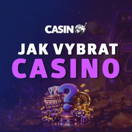 Jak vybrat online casino: kompletní průvodce pro české hráče