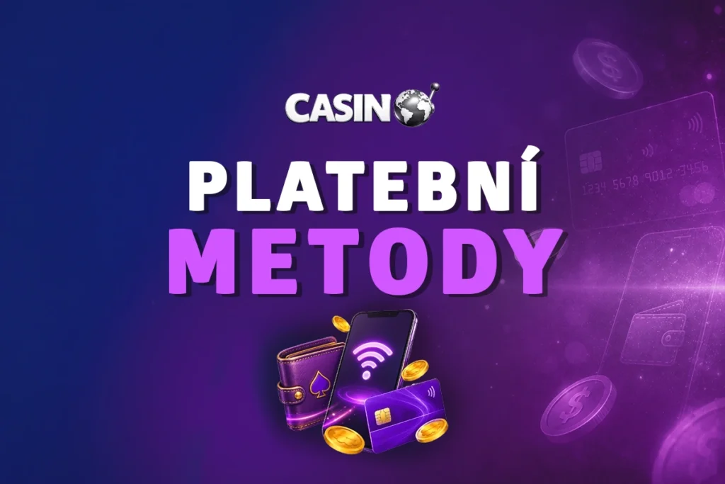 Platební metody v českých casinech